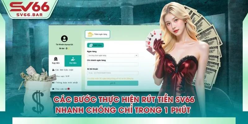 Các bước thực hiện rút tiền SV66 nhanh chóng chỉ trong 1 phút